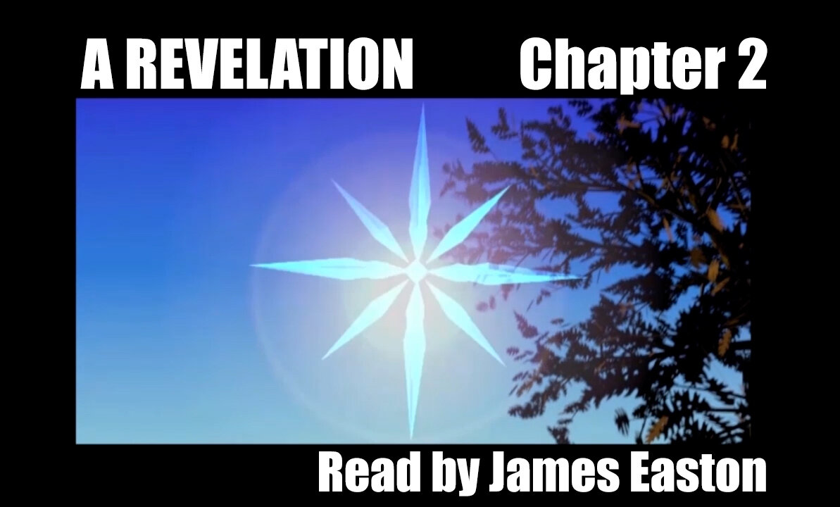A REVELATION by JOHN THE DIVINE, Chapter 2, read by James Easton,August 28, 2023
