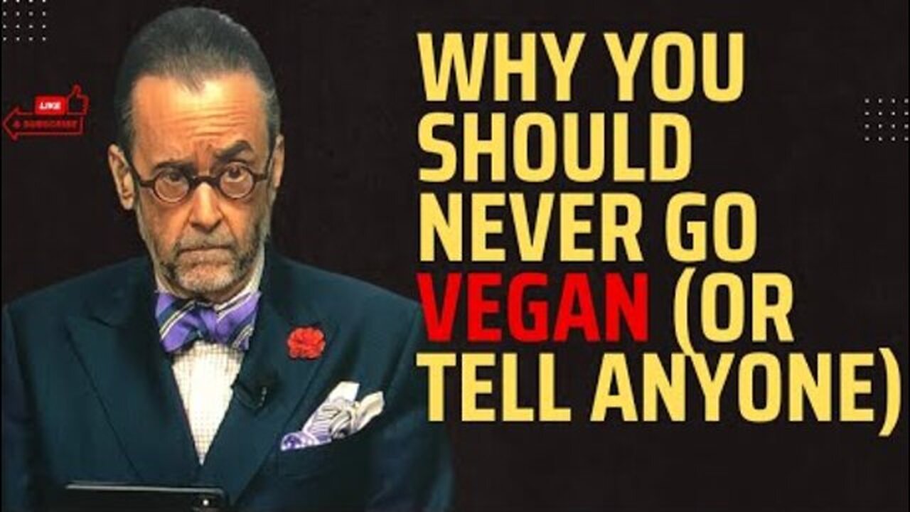 WHY YOU SHOULD NEVER GO VEGAN OR TELL ANYONE