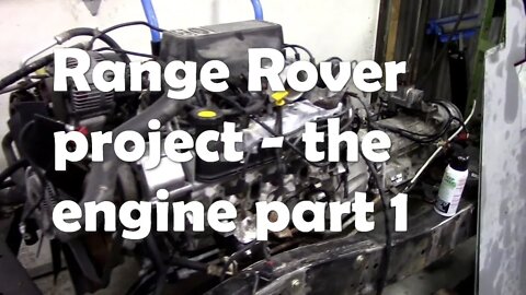 Range Rover classic project - the engine - Part1