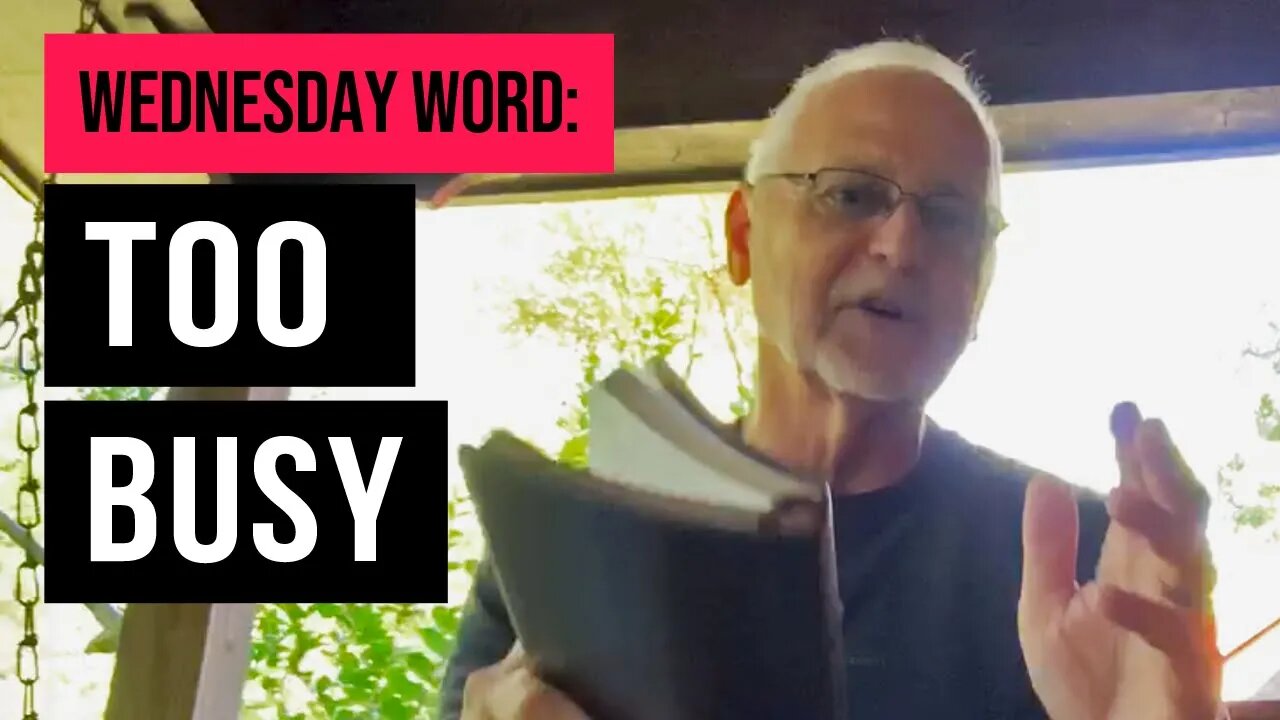 Wednesday Word: Too Busy