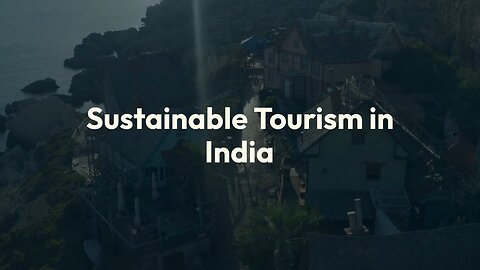 Sustainable Tourism in India.