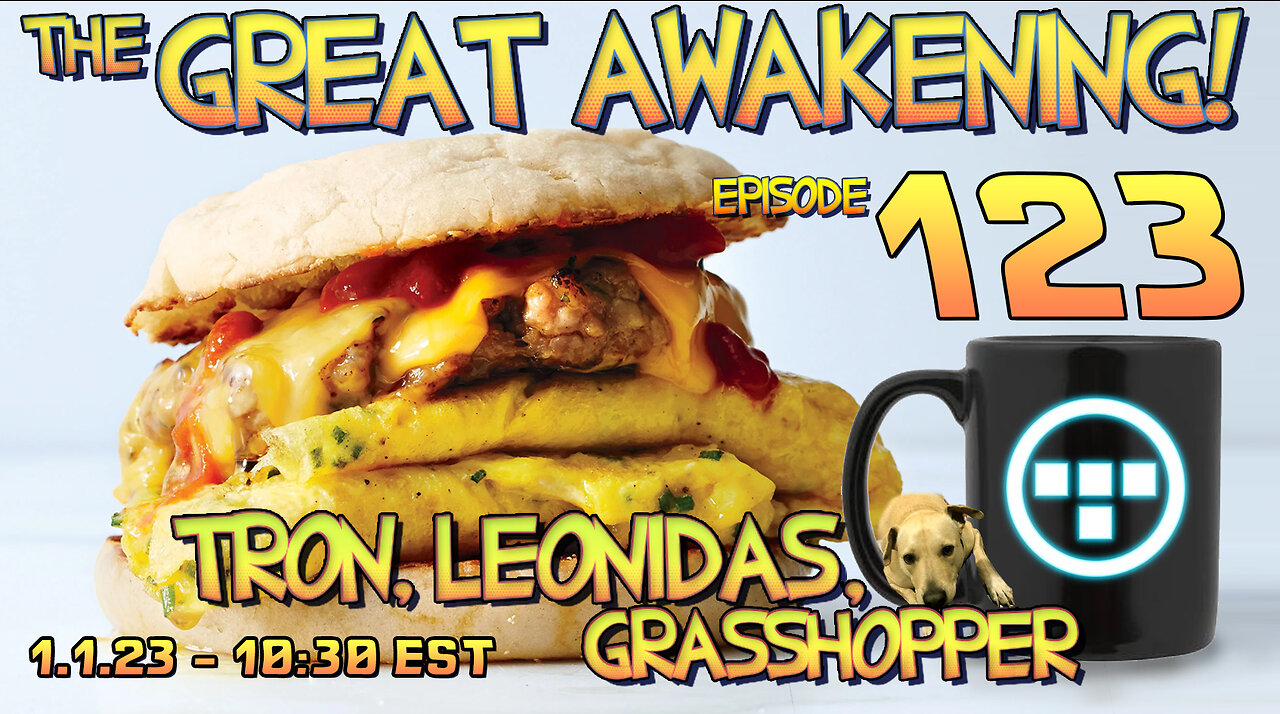 💥1.1.23 - 10:30 EST - The Great Awakening Show! - 123 - Tron, Leonidas, & Grasshopper💥