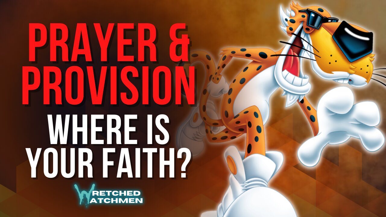 Prayer & Provision: Where Is Your Faith?