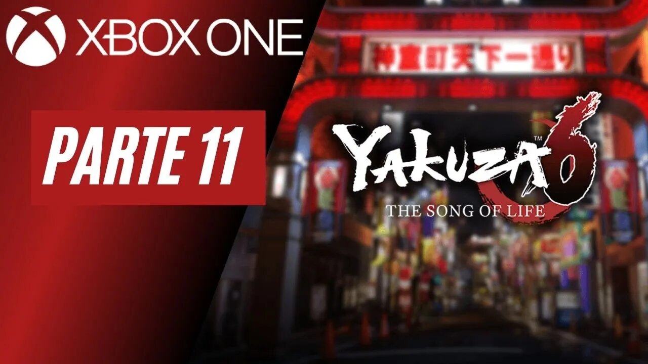 YAKUZA 6: THE SONG OF LIFE - PARTE 11 (XBOX ONE)