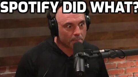 JOE ROGAN BENDS THE KNEE TO SPOTIFY - Episodes of The Joe Rogan Experience missing.