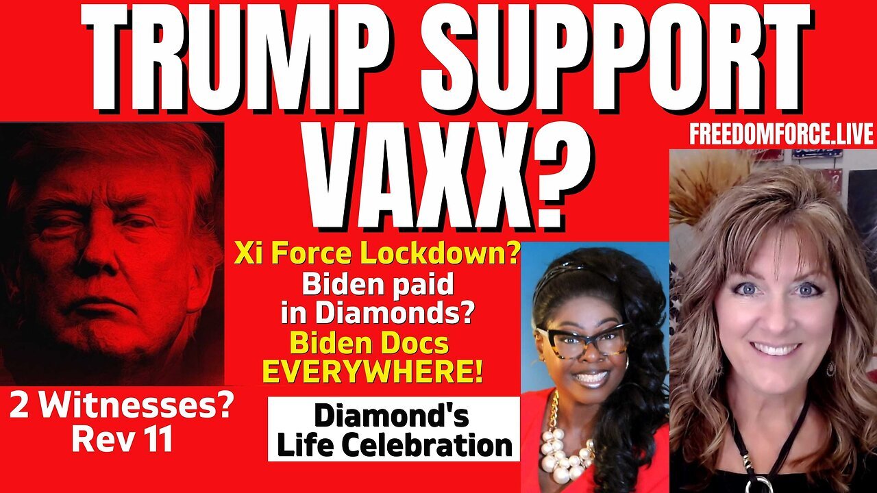 Trump Support Vaxx? 1917? Biden PAID in Diamonds! Docs Everywhere!