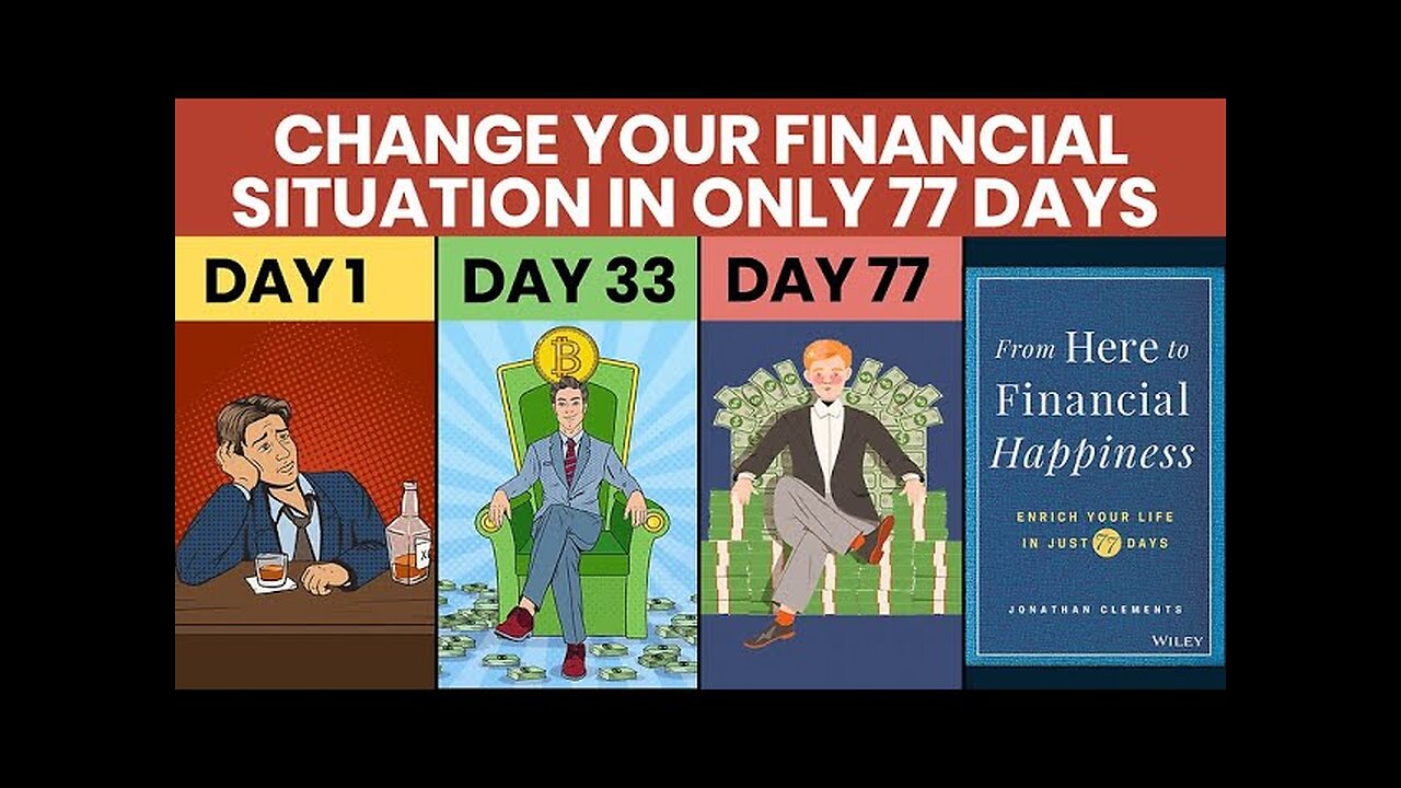 FROM HERE TO FINANCIAL HAPPINESS 💸 ENRICH YOUR LIFE IN 77 DAYS - FINANCE BOOK SUMMARY|Business mind|