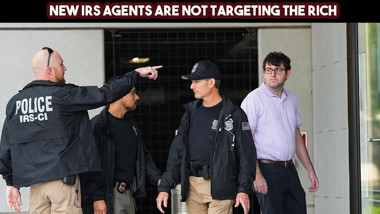 New IRS Agents Are Not Targeting The Rich