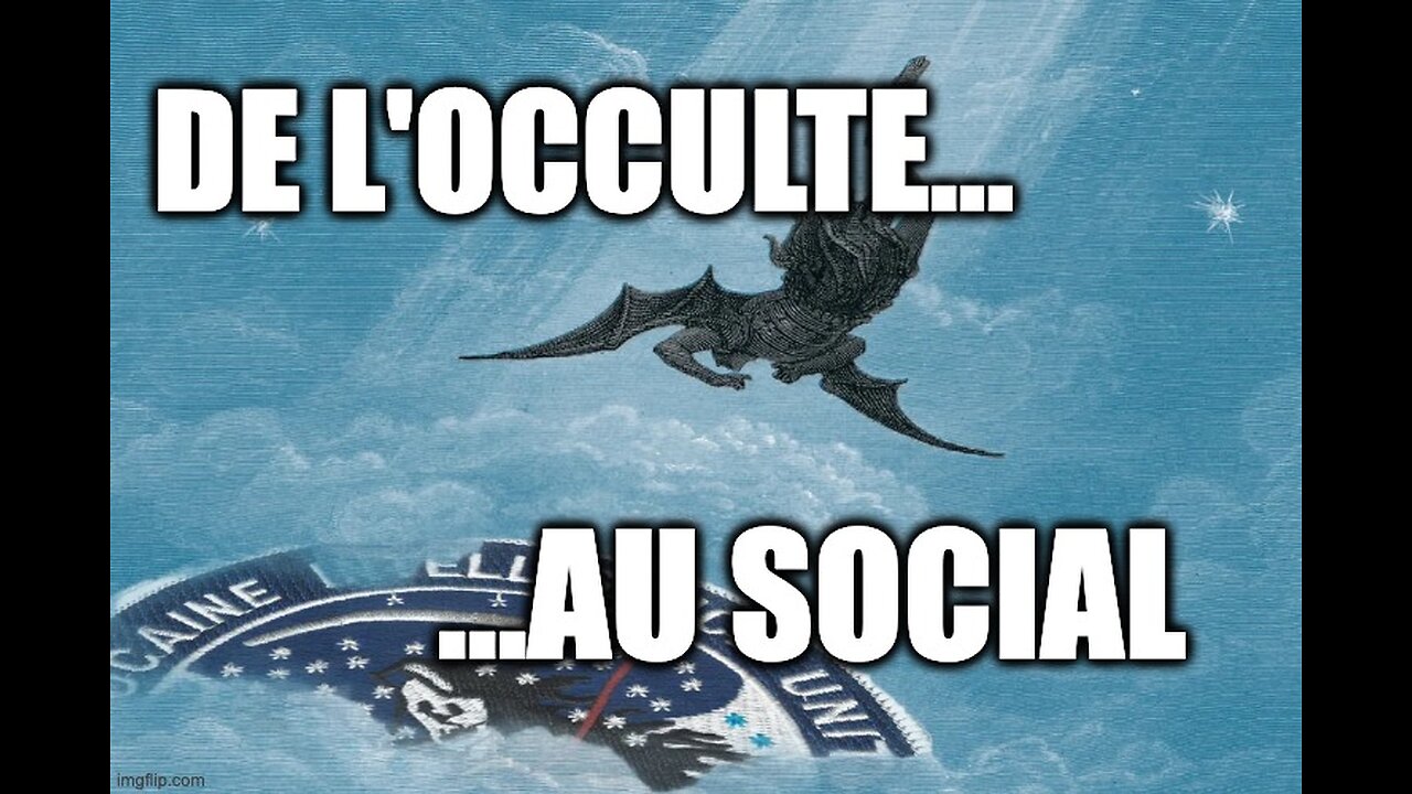 DE L'OCCULTE AU SOCIAL