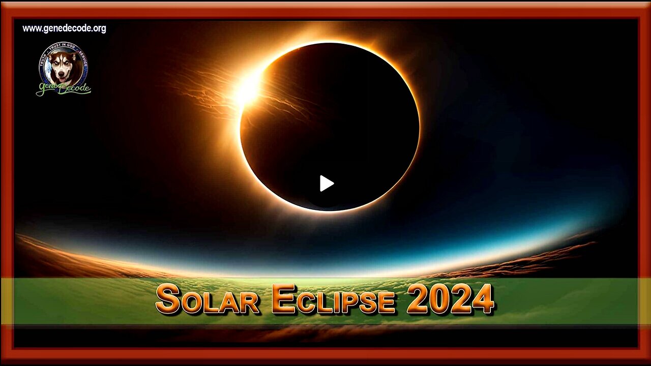 Gene Decode: One Guy & a Gal Flash News Update - April 8, 2024 - Solar Eclipse