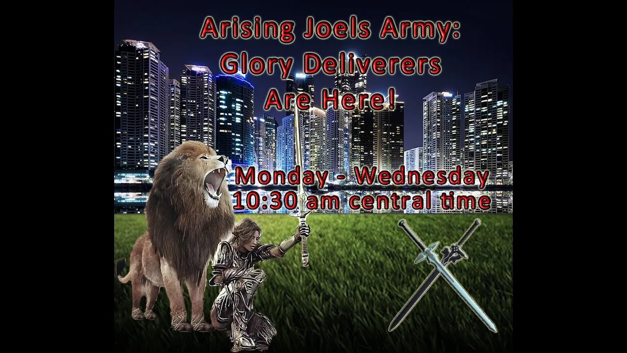 April 11, 2022 Arising Joels Army God's Delivers are here