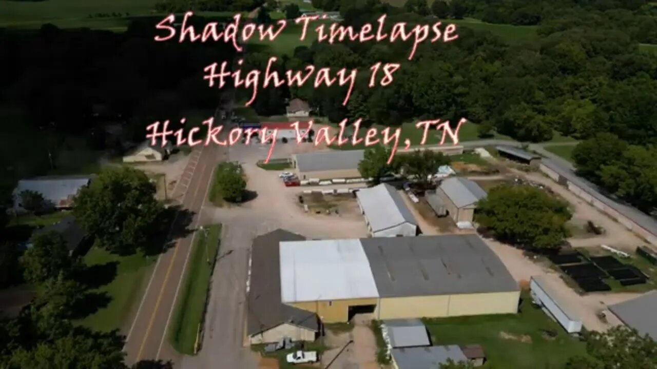 Shadow Timelapse - Highway 18 - Hickory Valley, TN