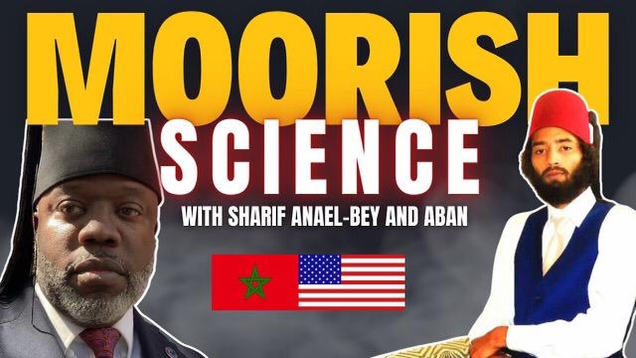 Moorish Science - Sharif Anael-Bey & Aban Yamin Bey