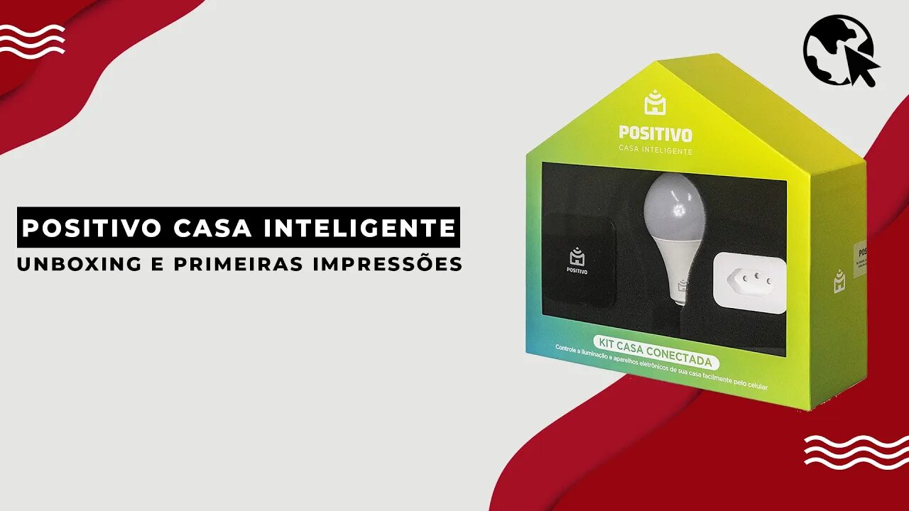 Kit Casa Inteligente Positivo - Unboxing e primeiras impressões