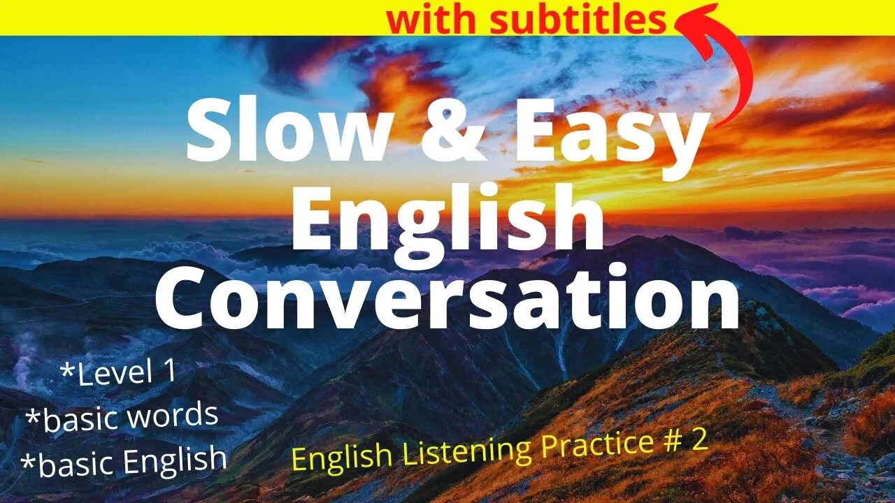 Basic English conversation - slow and Easy. level 01. #2