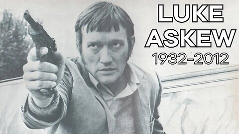 Luke Askew (1932-2012)