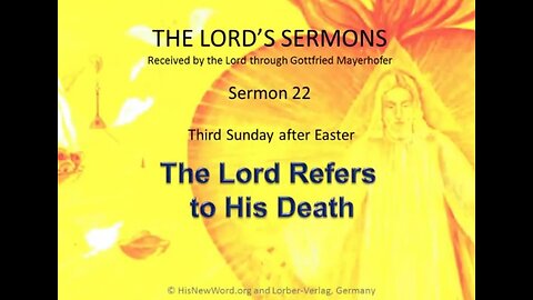 Jesus' Sermon #22: The Lord refers to His Death.