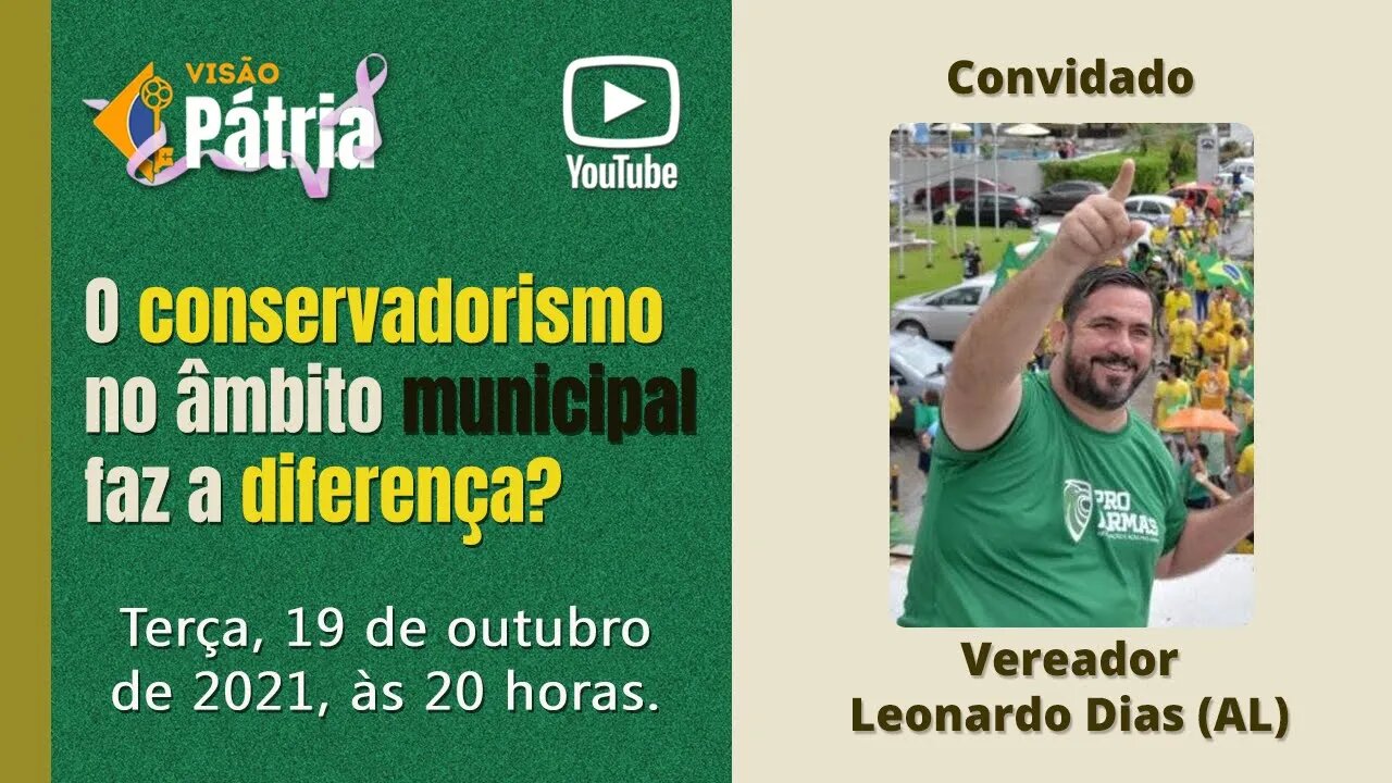 O conservadorismo no âmbito municipal faz a diferença? - Vereador Leonardo Dias (AL)