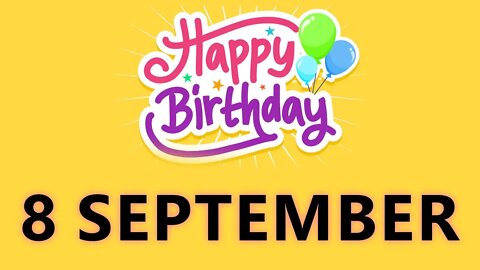 Happy Birthday to all who have Birthday on 8 September - Birthday Wish From Birthday Bash