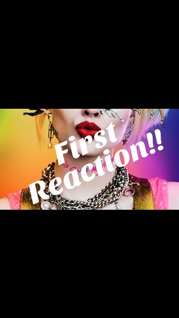 BIRDS OF PREY and the FANTABULOUS EMANCIPATION OF ONE HARLEY QUINN First Reactions