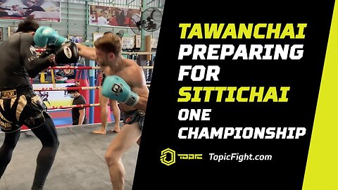 Tawanchai PK.Saenchai Muaythaigym VS. Ognjen Topic | Sparring for Sitthichai | ONE Championship
