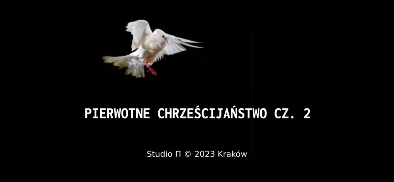 20230325_pierwotne_chrześcijaństwo_cz_2_komentarz_do_filmu