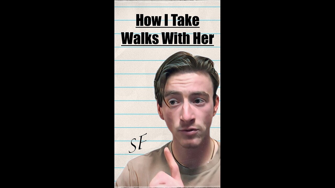 How I Take Walks With Her