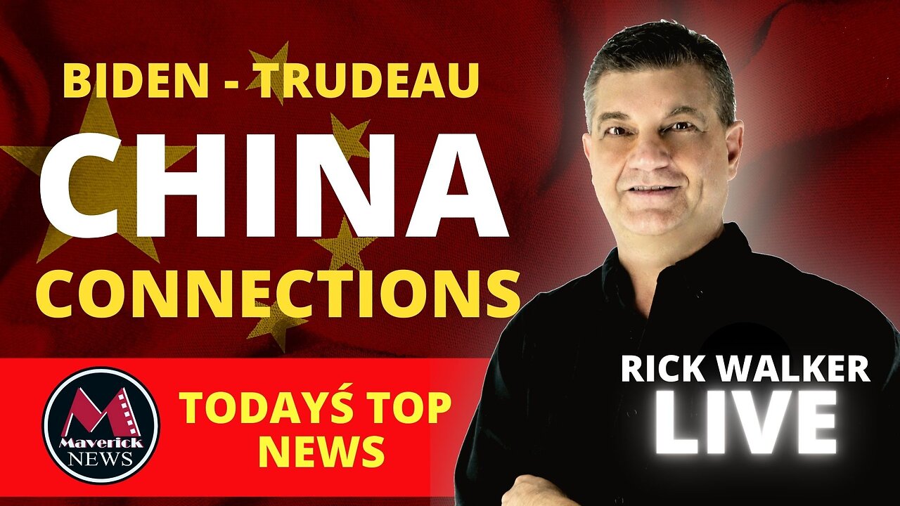 Biden - Trudeau China Connections | GOP Exposes The Money Trail | Maverick News