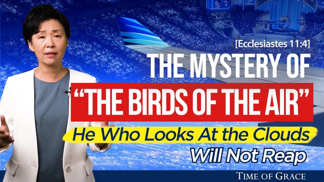 The Mystery of "the Birds of the Air" - He who looks at the clouds will not reap | Ep62 Grace Road