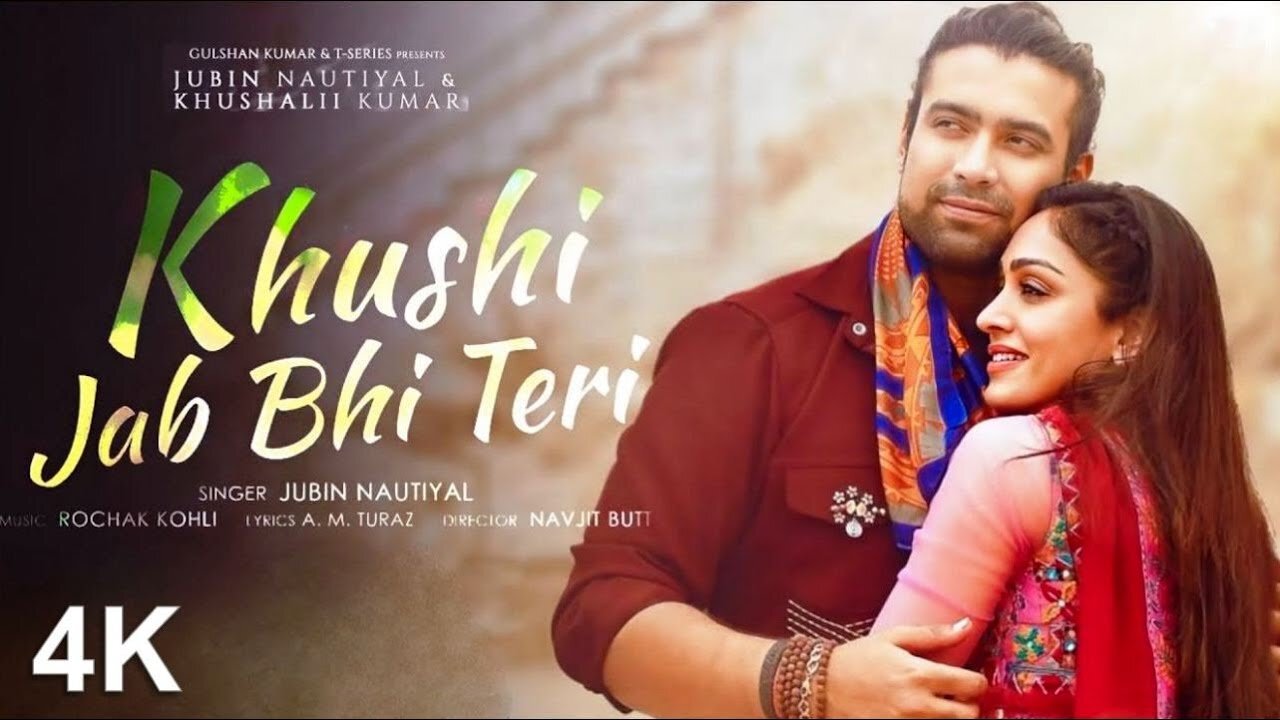 Khushi Jab Bhi Teri (4k Video) | Jan Florio Ft. Jubin Nautiyal, Khushali Kumar | New video song