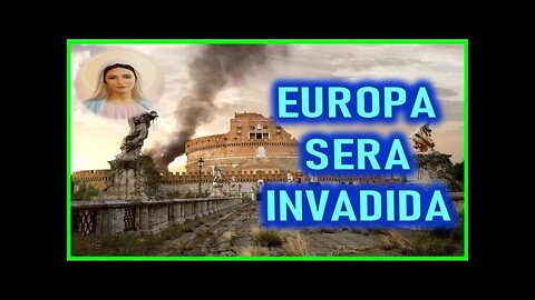 MENSAJE DE MARIA SANTISIMA A GISELLA CARDIA - EUROPA SERA INVADIDA 19 MA