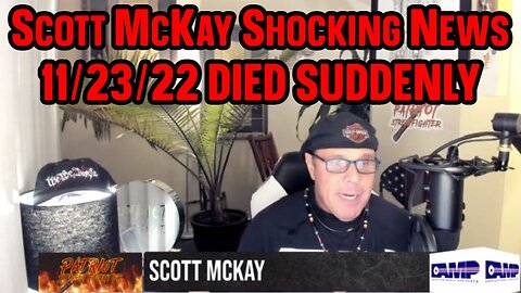 Scott McKay Shocking News 11/23/22 DIED SUDDENLY