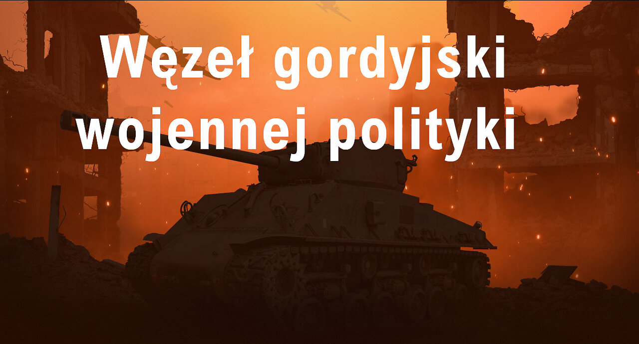 Węzeł gordyjski wojennej polityki do przecięcia.