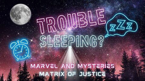 MARVEL AND MYSTERIES - Trouble Sleeping?