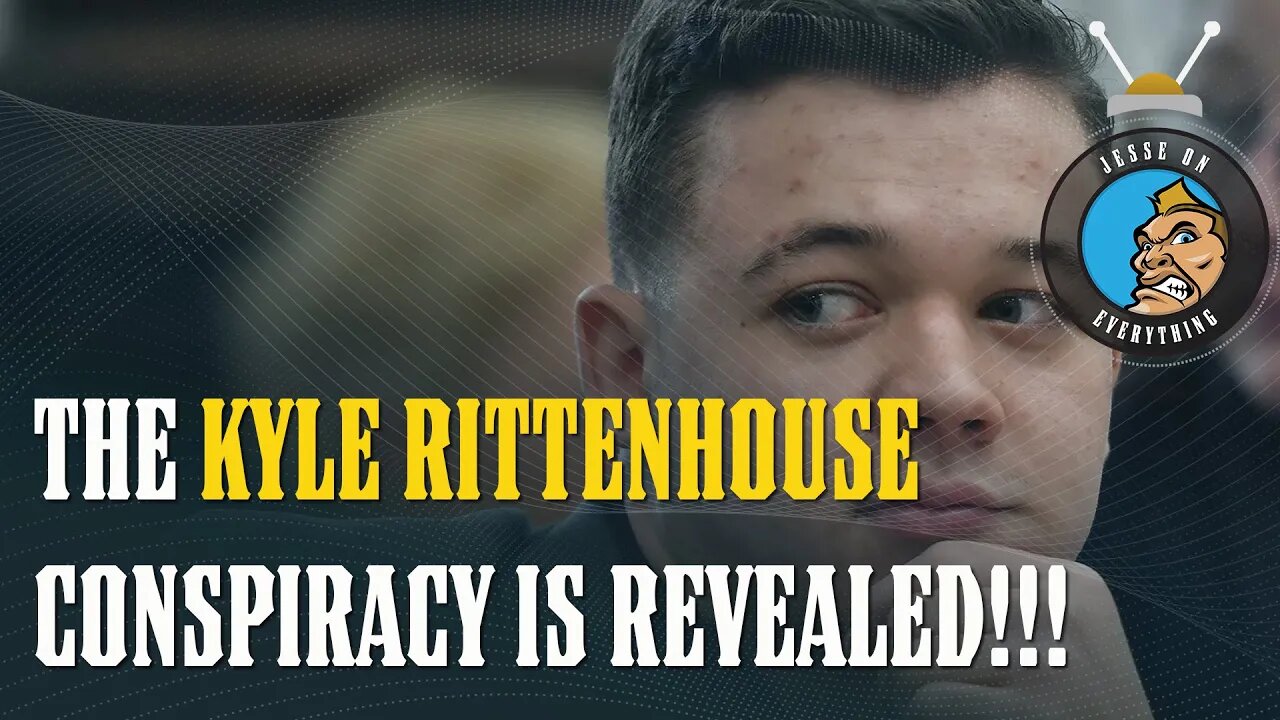 The Kyle Rittenhouse CONSPIRACY is Revealed (So is the TRUTH About America)