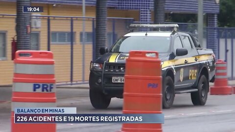 Balanço em Minas: 226 acidentes e 19 mortes registradas