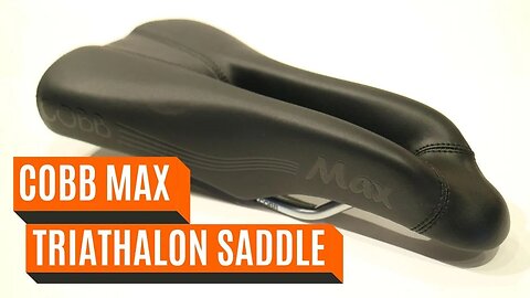 The COBB MAX Triathalon Saddle Weight and Feature Review