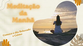 Meditação da Manhã - Ative suas Energias