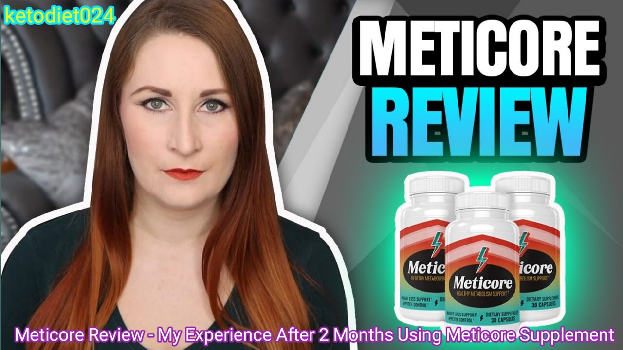 Meticore Review - My Experience After 2 Months Using Meticore Supplement