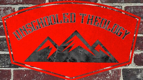 Episode 1 - ‘Unschooled Theology’