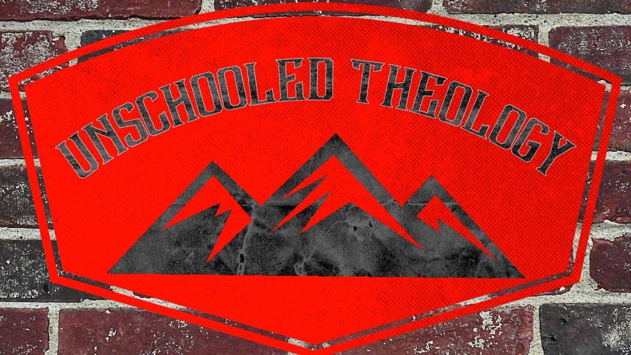 Episode 1 - ‘Unschooled Theology’