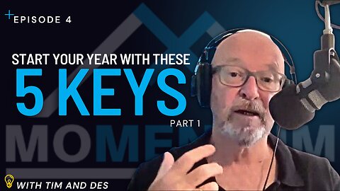 Momentum for Men - Tim and Des - 5 Keys for doing life better