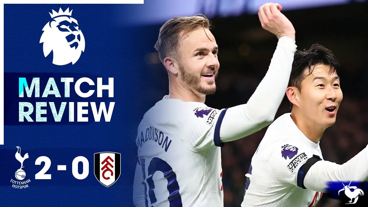 Back Top Of The League!! Tottenham 2-0 Fulham [MATCH REVIEW]