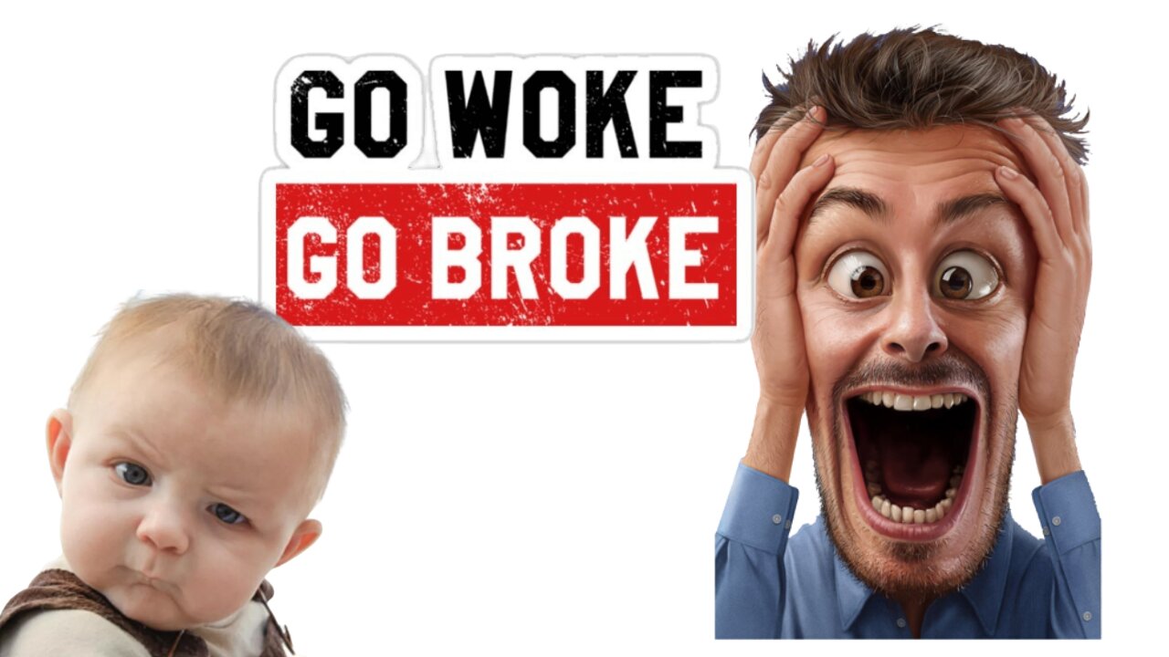 Go Woke Go Broke