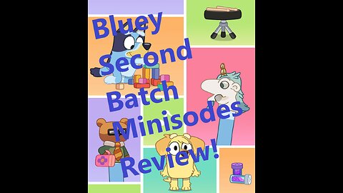 Bluey Minisodes Second Batch Review! #bluey