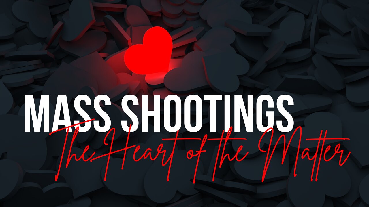 Mass Shootings: The Heart of the Matter