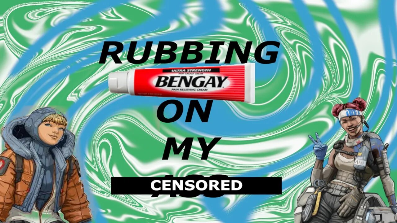 Rubbing Bengay Apex Legends