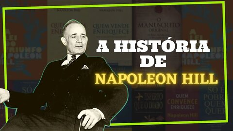 A HISTÓRIA DE NAPOLEON HILL