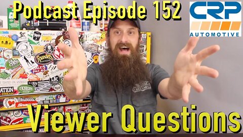 Viewer Automotive Questions ~ Podcast Episode 152