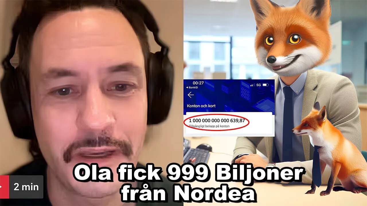 Ola fick 999 Biljoner på sitt Bankkonto